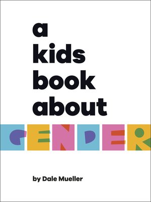 cover image of A Kids Book About Gender